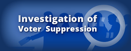 Investigation of Voter Suppression